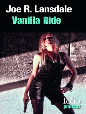 cover image of Vanilla Ride. Une enquête de Hap Collins et Leonard Pine